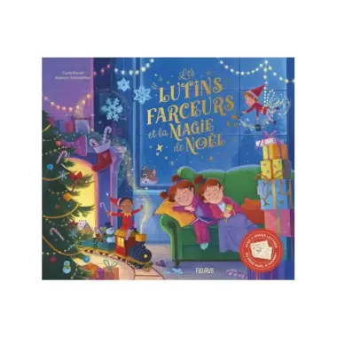 Les lutins farceurs et la magie de Noël