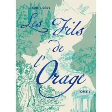Les Fils de l'Orage - Tome 1