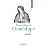 Prier 15 jours - Notre-Dame de Guadalupe