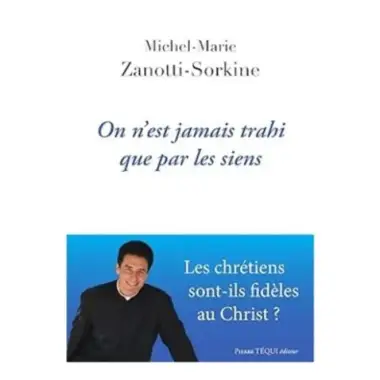 On n'est jamais trahi que par les siens