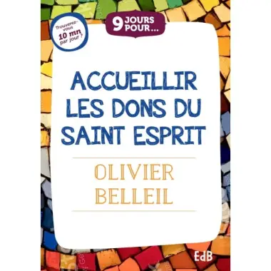 Accueillir les dons du Saint Esprit