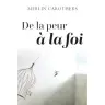 De la peur à la foi