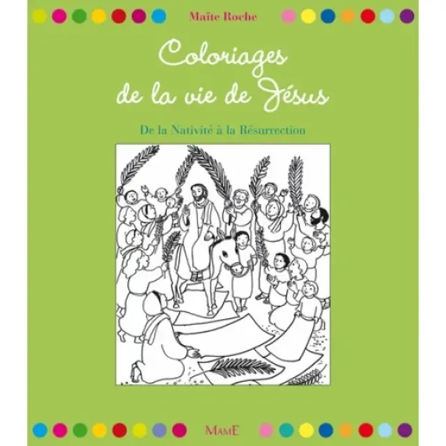 Coloriages de la vie de Jésus - De la Nativité à la Résurrection