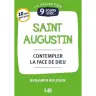9 jours avec Saint Augustin - contempler la face de Dieu