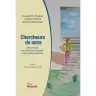 Chercheurs de sens - Voies ouvertes par Annick de Souzenelle et trois petites jardinières