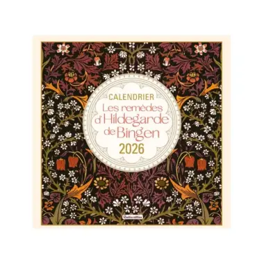 Calendrier 2027 - Les remèdes d'Hildegarde de Bingen