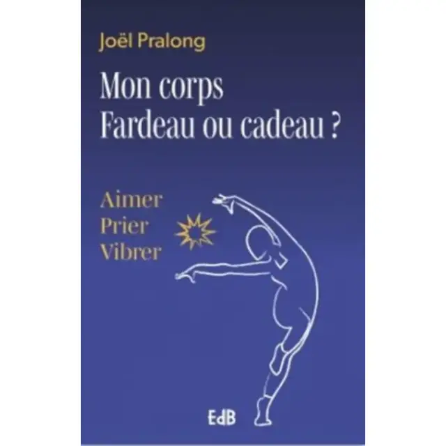 Mon corps - Fardeau ou cadeau ?