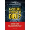 La science l'épreuve de Dieu? - Réponses au livre Dieu, la science, les preuves