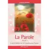 La parole - Volume 2 - Je suis la Miséricorde, la Compréhension, l'Amour