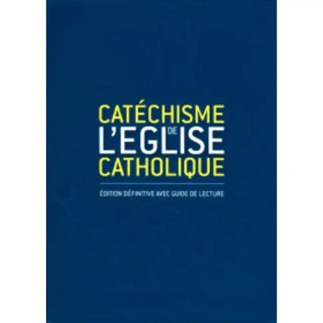 Catéchisme de l'église catholique - Edition définitive avec guide de lecture