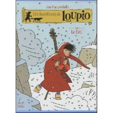BD - Les aventures de Loupio T. 8 - Le défi