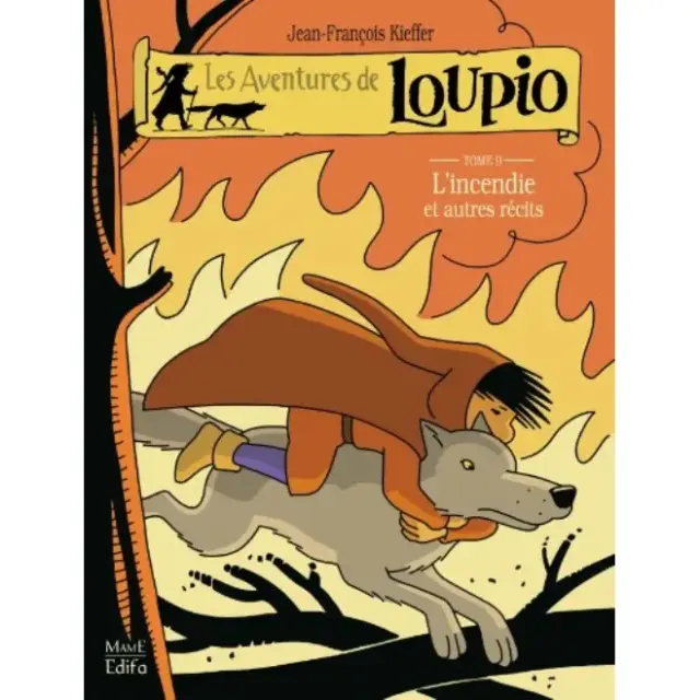 BD - Les aventures de Loupio T. 9 - L'incendie et autres récits