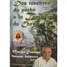 Des ténèbres du péché à la lumière du Christ