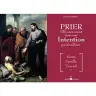 Prier Efficacement Pour Une Intention Particuliere (Sante, Famille, Tr