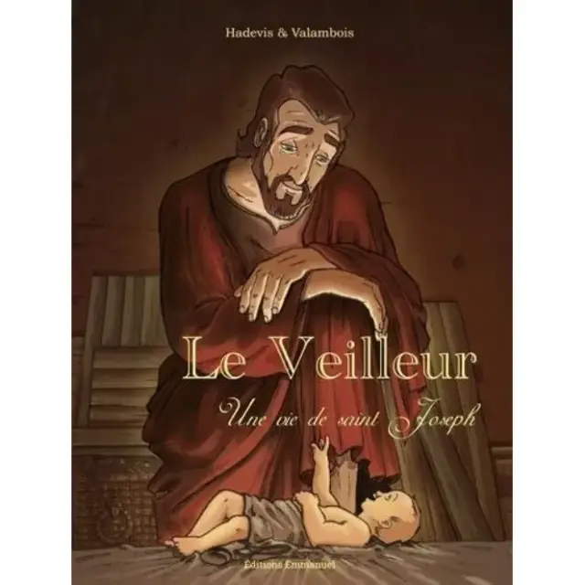 Bd - Le Veilleur - Une Vie De Saint Joseph