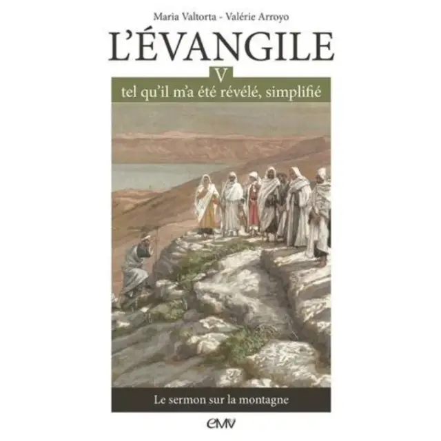 L'evangile Tel Qu'il M'a Ete Revele Simplifie T.5 - Le Sermon Sur La