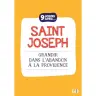 9 jours avec Saint Joseph - Grandir dans l'abandon à la providence