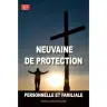 Neuvaine de protection personnelle et familiale