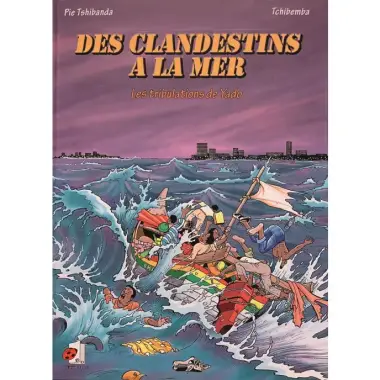 BD - Des clandestins à la mer - Les tribulations de Yado