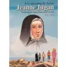 A la Rencontre de Sainte Jeanne Jugan Fondatrice des Petites Sœurs des Pauvres (Frans)