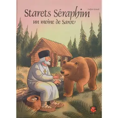 BD - Starets Séraphim - Un moine de Sarov