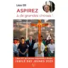 Aspirez à de grandes choses !
