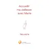Accueillir ma vieillesse avec Marie - Neuvaine