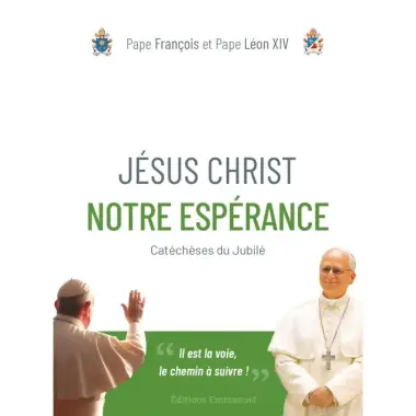 Jésus Christ notre espérance