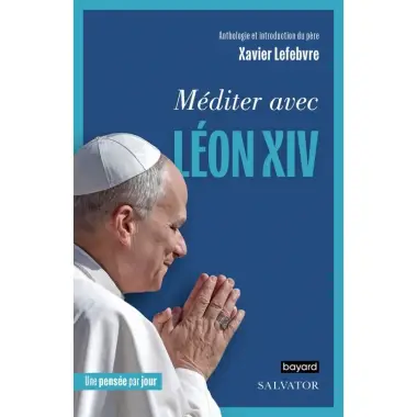 Méditer avec Léon XIV