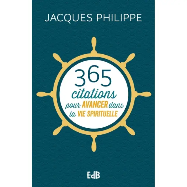 365 citations pour avancer dans la vie spirituelle