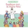 Explique-moi... le Notre Père