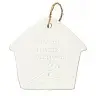 Hanging house in white porcelain with text "Seigneur bénissez notre maison"