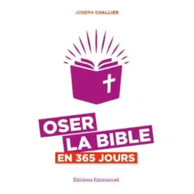 Oser la Bible en 365 jours