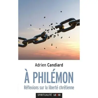 A Philémon - Réflexions sur la liberté chrétienne (poche)