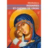 Rosaires et chemins de croix - Méditations