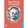 Saint Charles de Foucauld - Dieu est amour