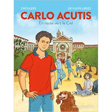 BD - Carlo Acutis - En route vers le Ciel