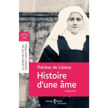 Histoire d'une âme - Gros caractères