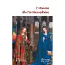 L'abandon à la Providence divine