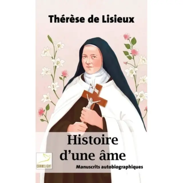 Histoire d'une âme - Manuscrits autobiographiques