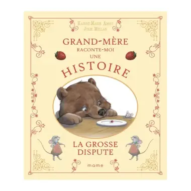 Grand-Mère raconte-moi une histoire - La grosse dispute