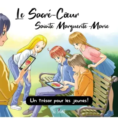 Le Sacré-Coeur Sainte Marguerite-Marie - Un trésor pour les jeunes !