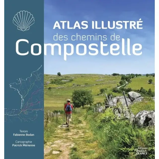Atlas illustré des chemins de Compostelle