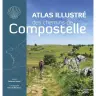 Atlas illustré des chemins de Compostelle