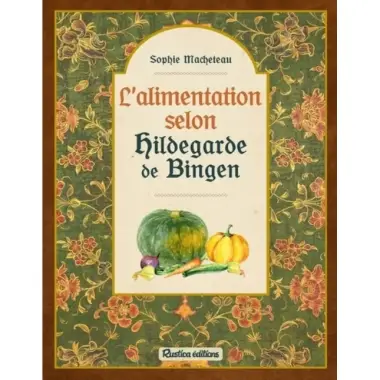 L'alimentation selon Hildegarde de Bingen