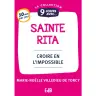 9 jours avec - Sainte Rita - Croire en l'impossible