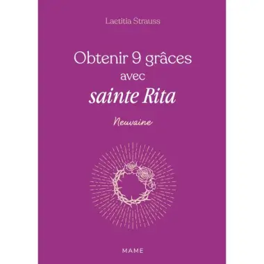 Obtenir 9 grâces avec sainte Rita