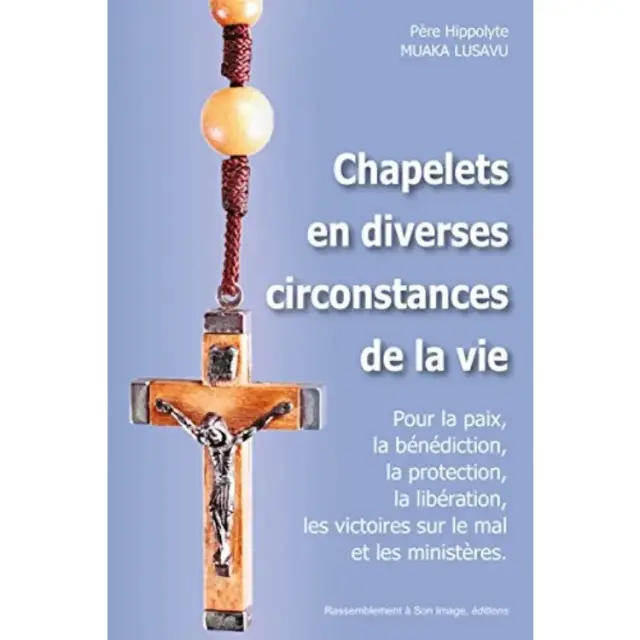 Chapelets En Diverses Circonstances De La Vie