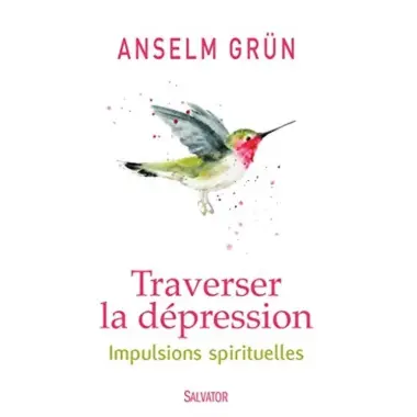 Traverser La Depression - Impulsions Spirituelles