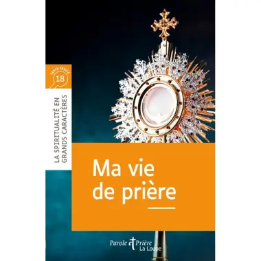 Ma vie de prière - Gros caractères